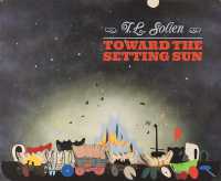 T. L. Solien : Toward the Setting Sun