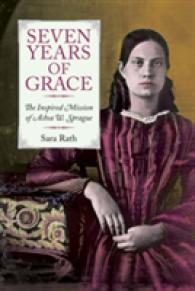 Seven Years of Grace : The Inspired Mission of Achsa W. Sprague