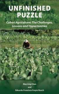 Unfinished Puzzle : Cuban Agriculture: The Challenges, Lessons & Opportunities