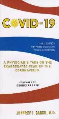Covid-19 : A Physicians Take on the Exaggerated Fear of the Coronavirus -- Paperback / softback