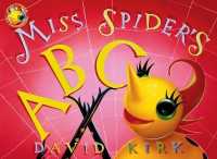 Miss Spider's Abc : 25th Anniversary Edition (Little Miss Spider) -- Board book