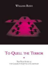 To Quell the Terror : The True Story of the Carmelite Martyrs of Compiegne