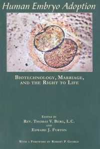 Human Embryo Adoption : Biotechnology, Marriage, and the Right to Life