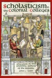 Scholasticism in the Colonial Colleges : Education of the Founding Fathers