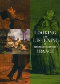 Looking and Listening in Nineteenth-Century France
