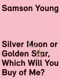 Samson Young : Silver Moon or Golden Star, Which Will You Buy of Me?