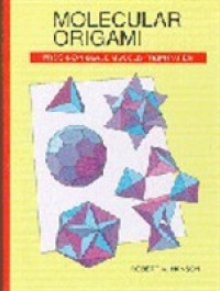 Molecular Origami : Precision Scale Models from Paper -- Paperback / softback