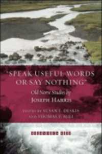 'Speak Useful Words or Say Nothing' : Old Norse Studies (Islandica)