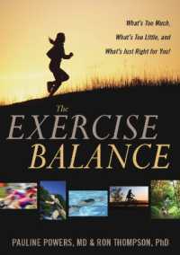 The Exercise Balance : What's Too Much, What's Too Little, and What's Just Right for You!