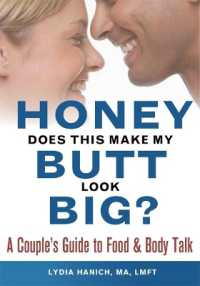 Honey, Does This Make My Butt Look Big? : A Couple's Guide to Food and Body Talk