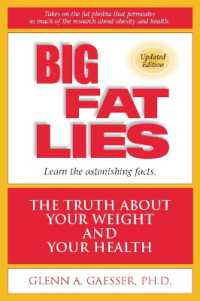 Big Fat Lies : The Truth about Your Weight and Your Health （2ND）