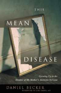 This Mean Disease : Growing Up in the Shadow of My Mother's Anorexia Nervosa
