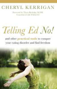 Telling Ed No! : And Other Practical Tools to Conquer Your Eating Disorder and Find Freedom （Second）