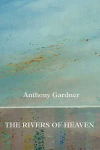 The Rivers of Heaven