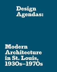 Design Agendas : Modern Architecture in St. Louis, 1930s-1970s