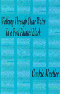 Walking through Clear Water (Semiotext(E) Native Agents Series)