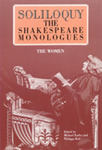 Soliloquy! the Women : The Shakespeare Monologues (Applause Books)