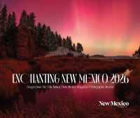 2026 Enchanting New Mexico Calendar : Images from the 24th Annual New Mexico Magazine Photo Contest