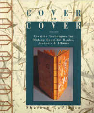 Cover to Cover : Creative Techniques for Making Beautiful Books, Journals & Albums