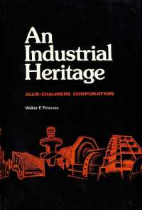 An Industrial Heritage : Allis -Chalmers Corporation