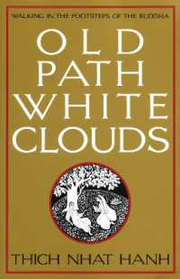 Old Path White Clouds : Walking in the Footsteps of the Buddha
