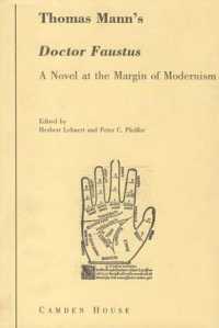 Thomas Manns Doctor Faustus : A Novel at the Margin of Modernism (Studies in German Literature Linguistics and Culture)