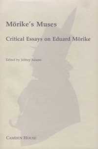 Morike's Muses : Critical Essays on Eduard Morike (Studies in German Literature Linguistics and Culture)