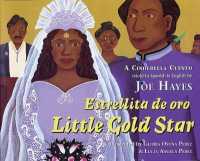 Little Gold Star / Estrellita de Oro : A Cinderella Cuento