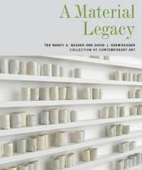 A Material Legacy : The Nancy a. Nasher and David J. Haemisegger Collection of Contemporary Art