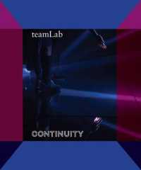teamLab : Continuity
