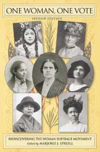 One Woman, One Vote : Rediscovering the Woman Suffrage Movement （2ND）