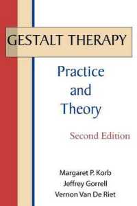 Gestalt Therapy : Practice and Theory