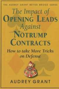The Impact of Opening Leads against No Trump Contracts : How to Take More Tricks on Defense