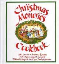 Christmas Memories Cookbook : 365 Favorite Christmas Recipes from Mystic Seaport Members with Extra Pages to Record Your Family's Favorites (Maritime)