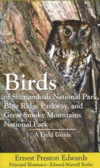 Birds of Shenandoah National Park, Blue Ridge Parkway, & Great Smoky Mountains National Park : A Field Guide