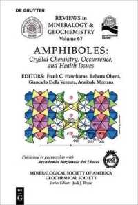 Amphiboles: Crystal Chemistry, Occurrence, and Health Issues (Reviews in Mineralogy & Geochemistry") 〈67〉