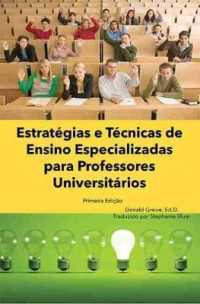 Estratégias e Técnicas de Ensino Especializadas para Professores Universitários