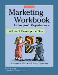 Marketing Workbook for Nonprofit Organizations : Develop the Plan (Marketing Workbook for Nonprofit Organizations) （Rev and Updated）