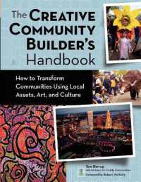 The Creative Community Builder's Handbook : How to Transform Communities Using Local Assets, Arts, and Culture