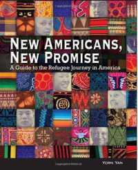 New Americans, New Promise : A Guide to the Refugee Journey in America