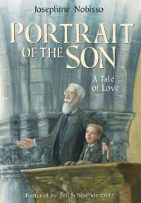 Portrait of the Son : A Tale of Love (The Theological Virtues Trilogy)