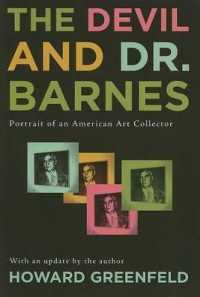 The Devil and Dr. Barnes : Portrait of an American Art Collector （Updated）