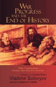 War, Progress, and the End of History: Three Conversations, Including a Short Story of the Anti-Christ (Library of Russian Philosophy")