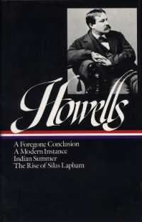 William Dean Howells: Novels 1875-1886 (LOA #8) : A Foregone Conclusion / Indian Summer / a Modern Instance / the Rise of Silas Lapham (Library of America William Dean Howells Edition)