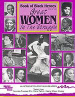 Book of Black Heroes : Great Women in the Struggle (Book of Black Heroes) 〈2〉