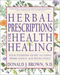 Herbal Prescriptions for Health and Healing : Your Everyday Guide to Using Herbs Safely and Effectively