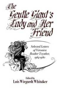 The Gentle Giant's Lady and Her Friend : Selected Letters of Veronica Boulter Toynbee, 1964-1980