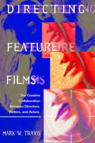 Directing Feature Films : The Creative Collaboration between Directors, Writers, and Actors