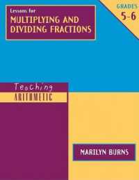 Lessons for Multiplying and Dividing Fractions : Grades 5-6 (Teaching Arithmetic) （PCK）