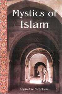 The Mystics of Islam (Spiritual Classics)